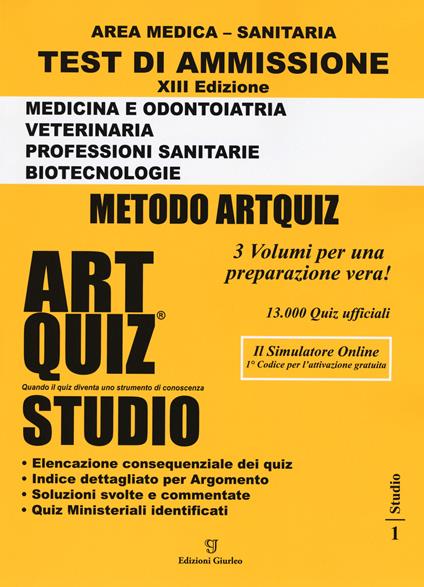 Artquiz studio. Test di ammissione a: medicina, odontoiatria, veterinaria, professioni sanitarie, biotecnoloolge. Area medica-sanitaria. Con software di simulazione - copertina