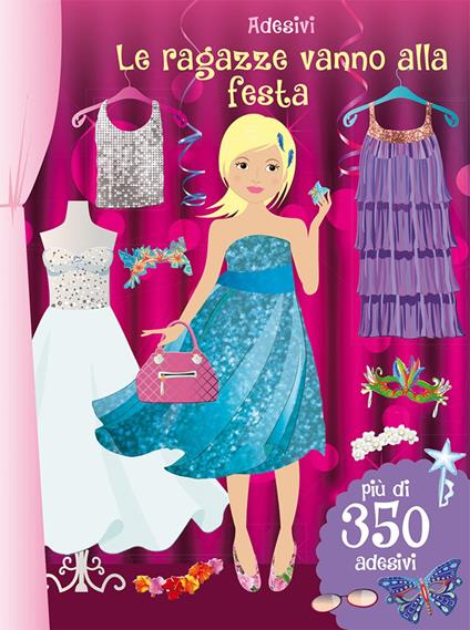 Le ragazze vanno alla festa. Con adesivi - copertina
