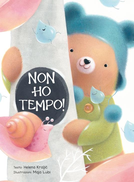 Non ho tempo! Ediz. a colori - Helena Kraljic - copertina