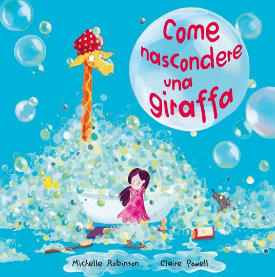 Come nascondere una giraffa. Ediz. a colori - Michelle Robinson - copertina