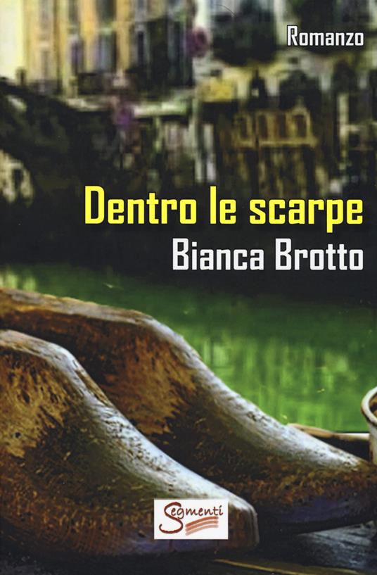 Dentro le scarpe - Bianca Brotto - copertina