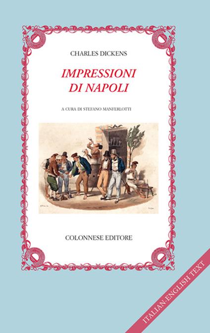 Impressioni di Napoli. Testo inglese a fronte - Charles Dickens - copertina