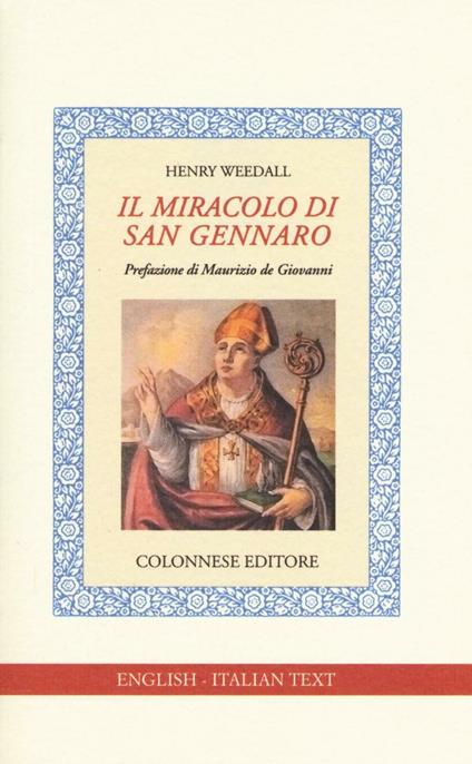 Il miracolo di san Gennaro. Ediz. italiana e inglese - Henry Weedaal - copertina