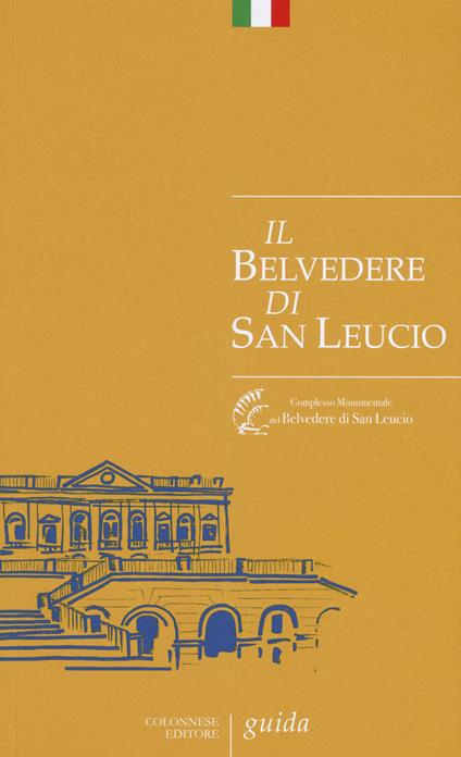 Il Belvedere di San Leucio. Guida - Giuseppina Narciso - copertina
