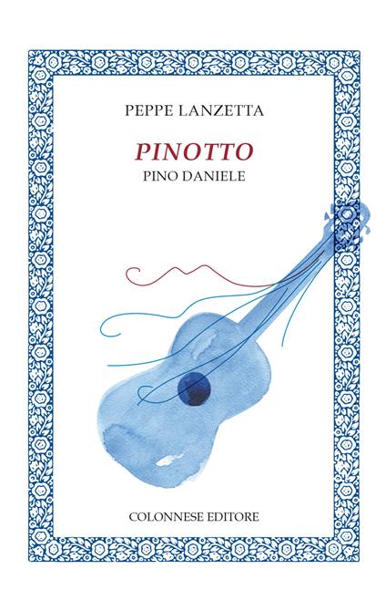 Pinotto. Pino Daniele - Peppe Lanzetta - copertina