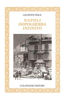 Napoli dopoguerra infinito