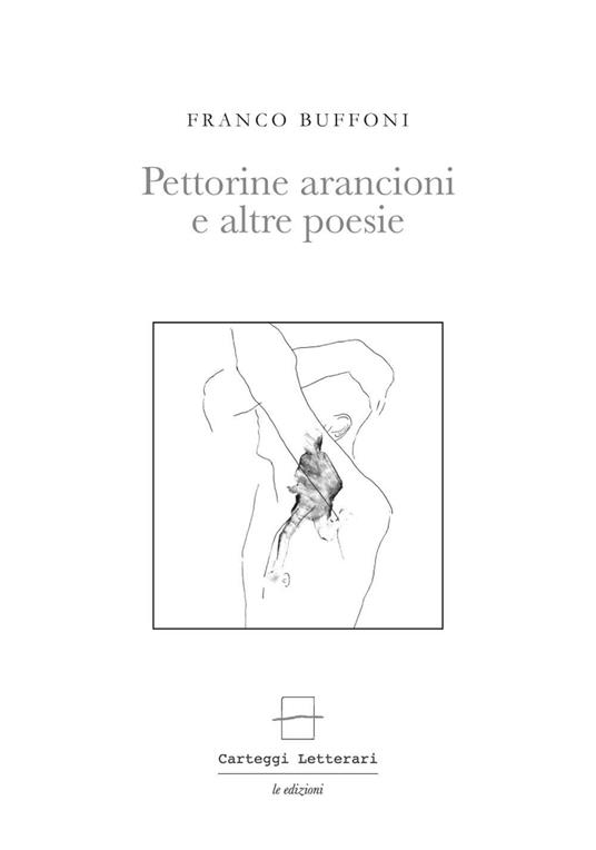 Pettorine arancioni e altre poesie - Franco Buffoni - copertina