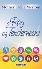A ray of tenderness