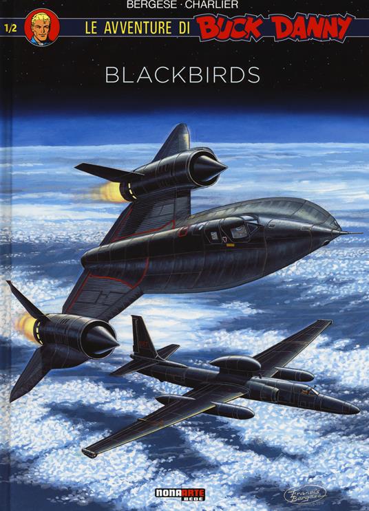 Blackbirds. Le avventure di Buck Danny. Vol. 1 - Jean Michel Charlier,Francis Bergese - copertina