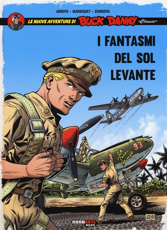 I fantasmi del Sol Levante.  Le nuove avventure di Buck Danny «classic». Vol. 3 - Jean-Michel Arroyo,Frédéric Marniquet,Frédéric Zumbiehl - copertina