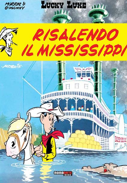 Risalendo il Mississippi. Lucky Luke - Morris,René Goscinny - copertina