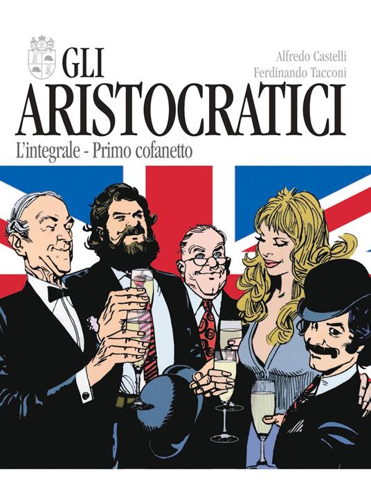 Gli aristocratici. L'integrale. Primo cofanetto. Vol. 1-5 - Alfredo Castelli,Ferdinando Tacconi - copertina