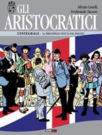 Gli aristocratici. L'integrale. Vol. 9: La principessa venuta dal passato
