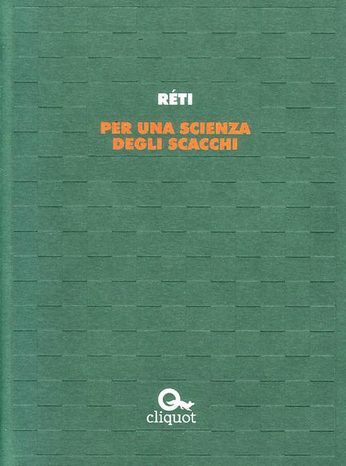 Per una scienza degli scacchi - Richard Réti - copertina