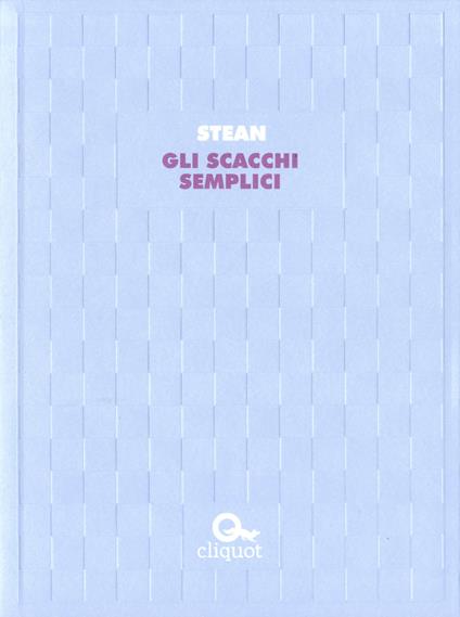 Gli scacchi semplici - Michael Stean - copertina