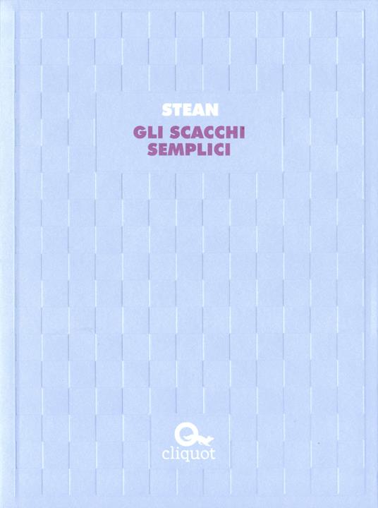 Gli scacchi semplici - Michael Stean - copertina