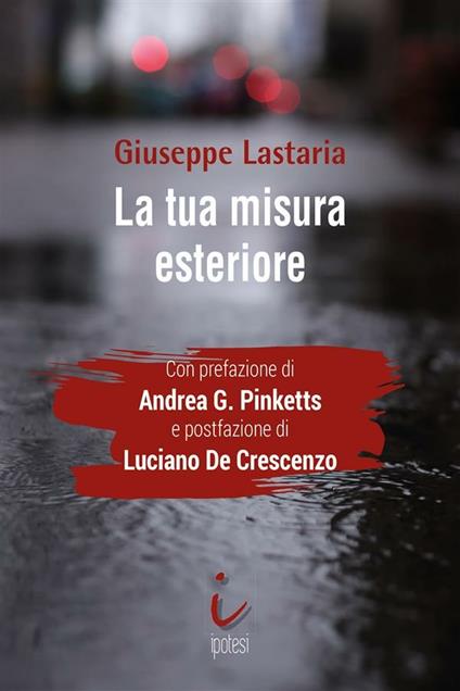 La tua misura esteriore - Giuseppe Lastaria - ebook