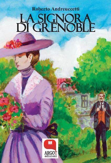 La signora di Grenoble - Roberto Andreuccetti - ebook