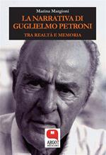 La narrativa di Guglielmo Petroni. Tra realtà e memoria