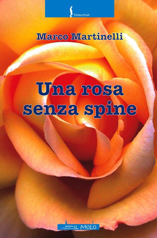 Una rosa senza spine - Marco Martinelli - copertina