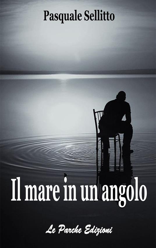 Il mare in un angolo - Pasquale Sellitto - copertina