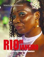 Código Rio de Janeiro. Fotografia contemporanea popolare. Ediz. bilingue