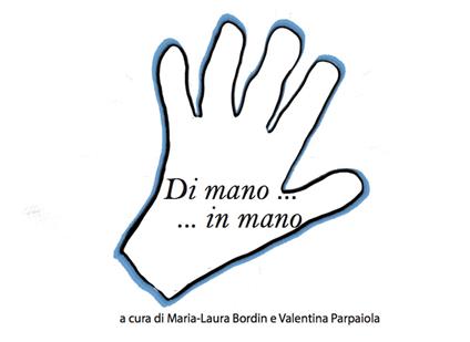 Di mano... in mano - Maria-Laura Bordin,Valentina Parpaiola - copertina