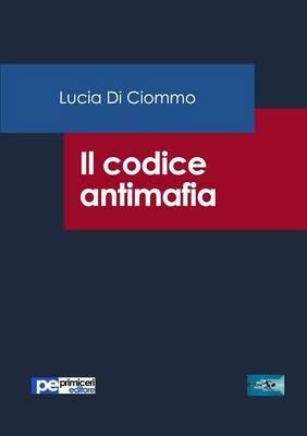 Il codice antimafia - Lucia Di Ciommo - copertina