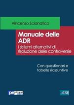 Manuale delle ADR. I sistemi alternativi di risoluzione delle controversie