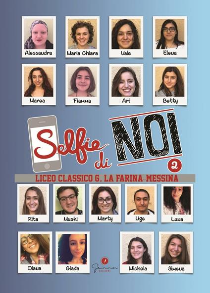 Selfie di noi. Ediz. italiana e inglese. Vol. 2: Liceo La Farina Messina. - copertina