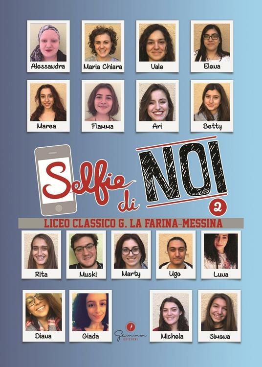 Selfie di noi. Ediz. italiana e inglese. Vol. 2: Liceo La Farina Messina. - copertina