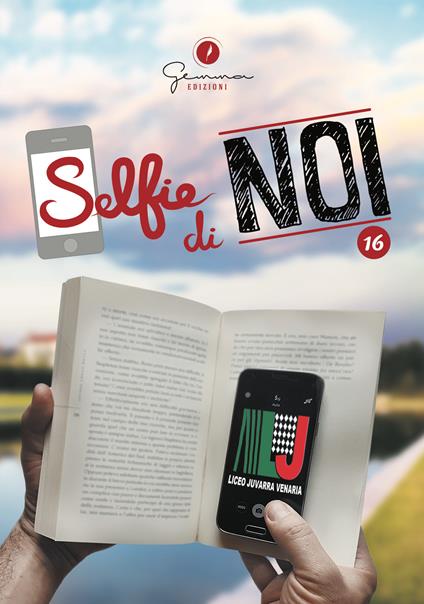 Selfie di noi. Vol. 16: Liceo F. Juvarra Venaria Reale (Torino) - copertina