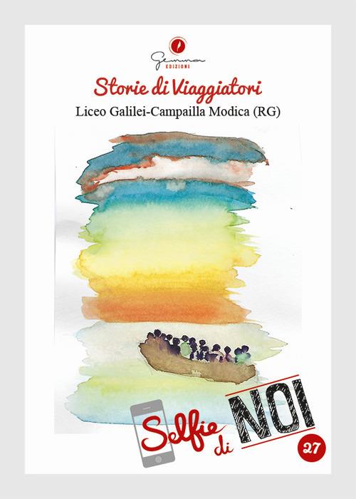 Selfie di noi. Vol. 27: Liceo Galilei-Campailla di Modica Ragusa - copertina