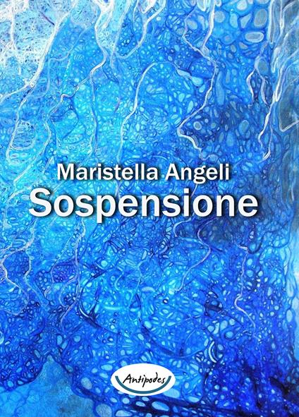 Sospensione - Maristella Angeli - copertina