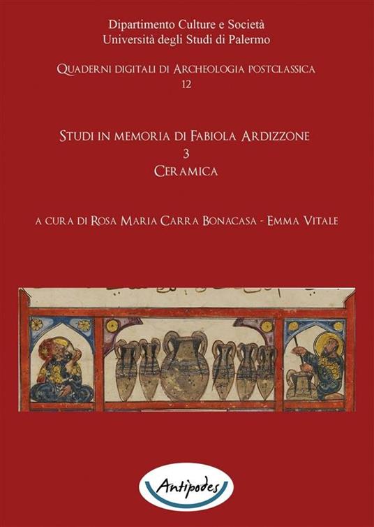 Studi in memoria di Fabiola Ardizzone. Vol. 3 - Rosa Maria Carra Bonacasa,Emma Vitale - ebook