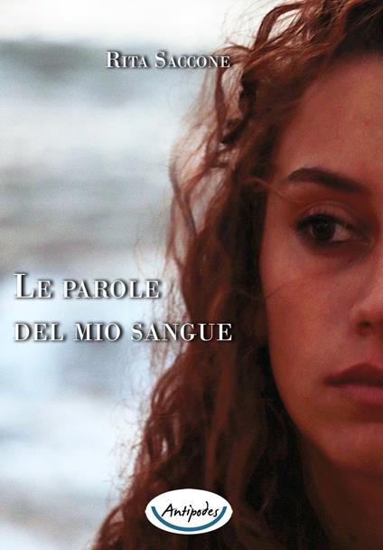 Le parole del mio sangue - Rita Saccone - copertina
