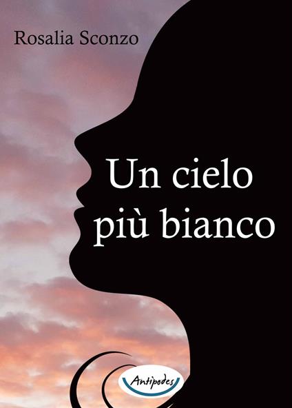 Un cielo più bianco - Rosalia Sconzo - copertina
