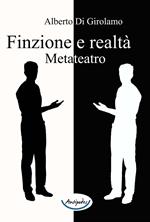 Finzione e realtà. Metateatro