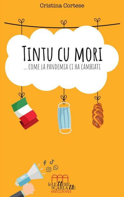Tintu cu mori... Come la pandemia ci ha cambiati - Cristina Cortese - copertina