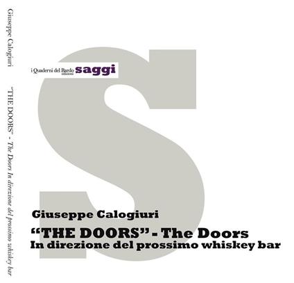 «The Doors». The Doors in direzione del prossimo whiskey bar - Giuseppe Calogiuri - copertina