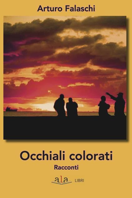 Occhiali colorati - Arturo Falaschi - copertina