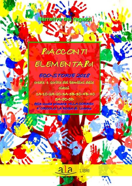 Racconti elementari. Ecostorie 2018 - Scuola Elementare Villa Corridi di Livorno - copertina
