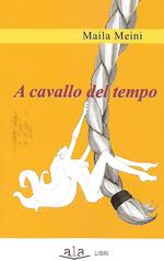 A cavallo del tempo
