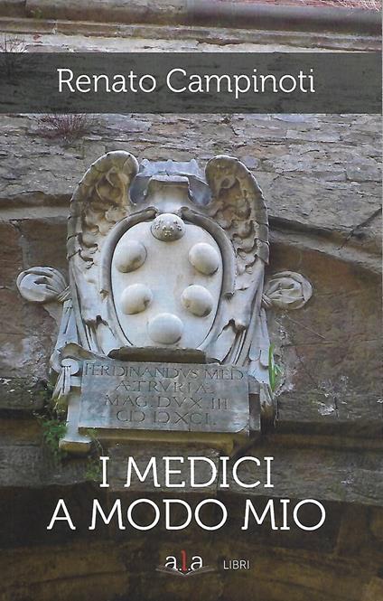 I Medici a modo mio - Renato Campinoti - copertina