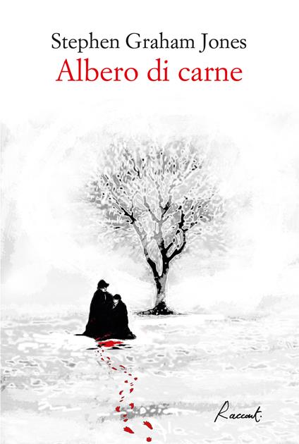 Albero di carne - Stephen Graham Jones,Chiara Vatteroni - ebook