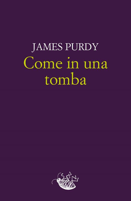 Come in una tomba - James Purdy - copertina