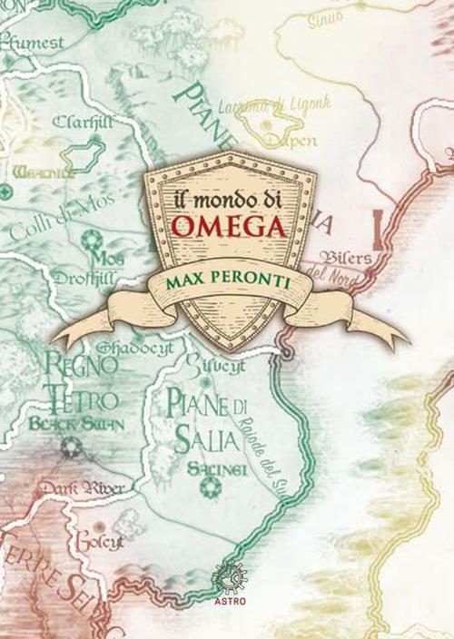 Il mondo di Omega - Max Peronti,Mauro Dal Bo - ebook