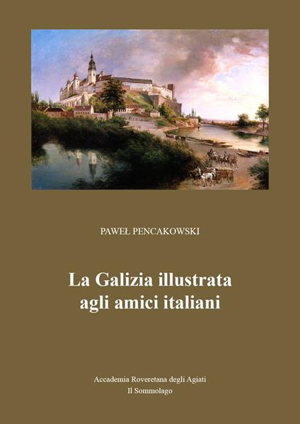 La Galizia illustrata agli amici italiani - Pawel Pencakowski - copertina