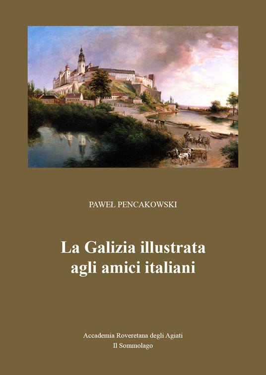 La Galizia illustrata agli amici italiani - Pawel Pencakowski - copertina