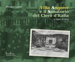 Villa Angerer e il Sanatorio del Clero d'Italia a Vigne di Arco